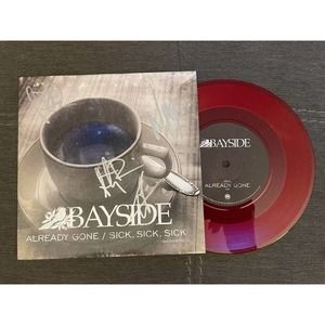 Bayside - Already Gone w/ Sick, Sick, Sick (Acoustic) 7" AUTOGRAPHED